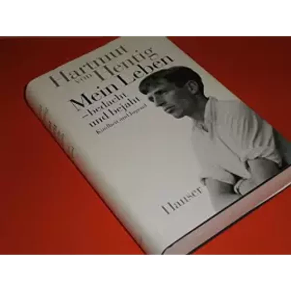 Mein Leben - Bedacht Und Bejaht: Kindheit Und Jugend - Hartmut Von Hentig-image
