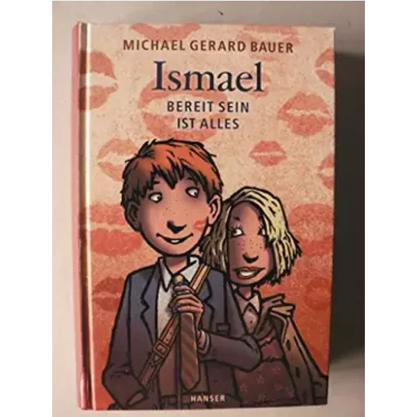 Ismael: Bereit Sein Ist Alles - Michael Gerard Bauer-image