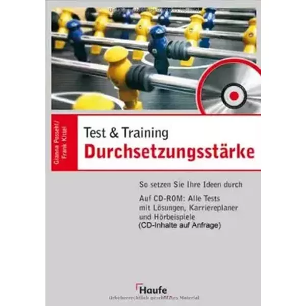 Karrierefaktor Durchsetzungsstärke: So setzen Sie Ihre Ideen durch - Gianna Possehl, Frank Kittel