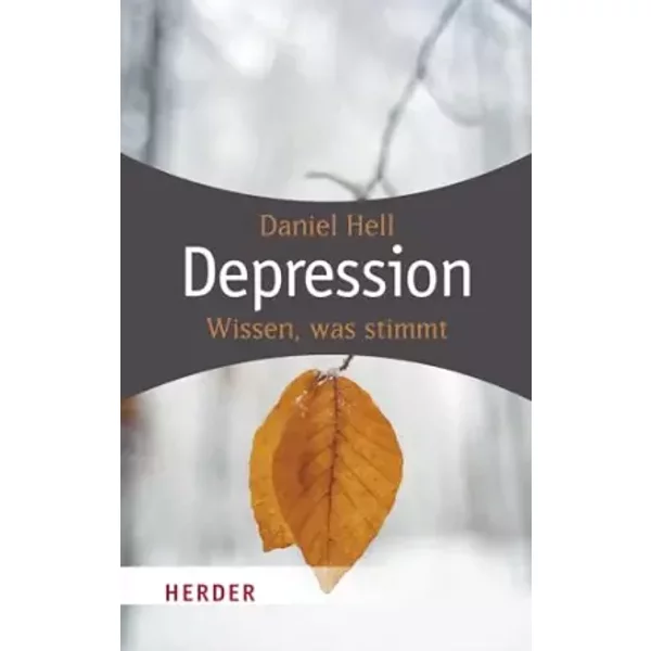 Was Stimmt? Depression : Die Wichtigsten Antworten - Daniel Hell-image