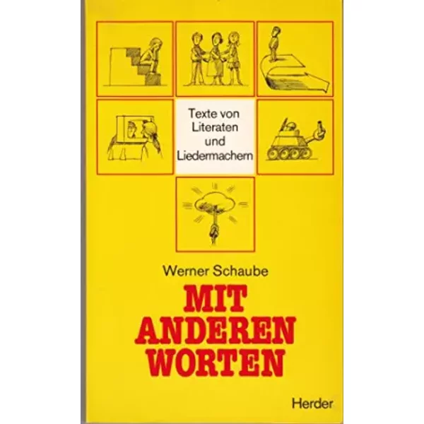 Mit anderen Worten. Texte von Literaten und Liedermachern