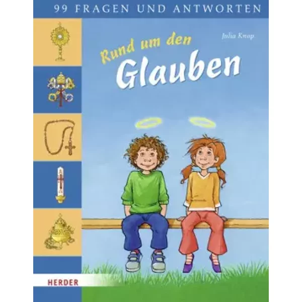Rund Um Den Glauben: 99 Fragen Und Antworten - Julia Knop-image