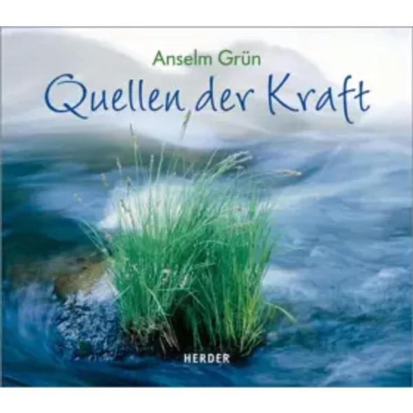 Quellen Der Kraft - Anselm GrüN-image