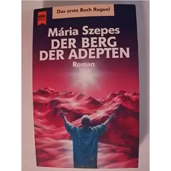 Der Berg der Adepten - Mária Szepes