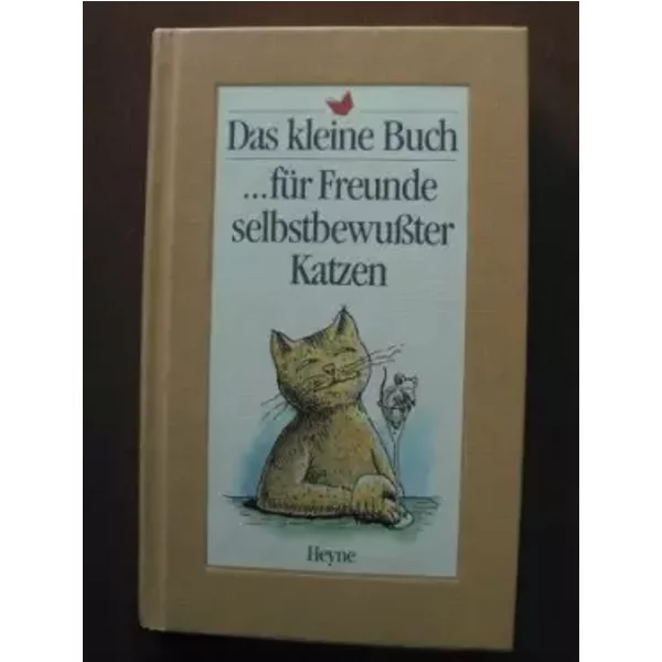 Das Kleine Buch FüR Freunde SelbstbewußTer Katzen-image