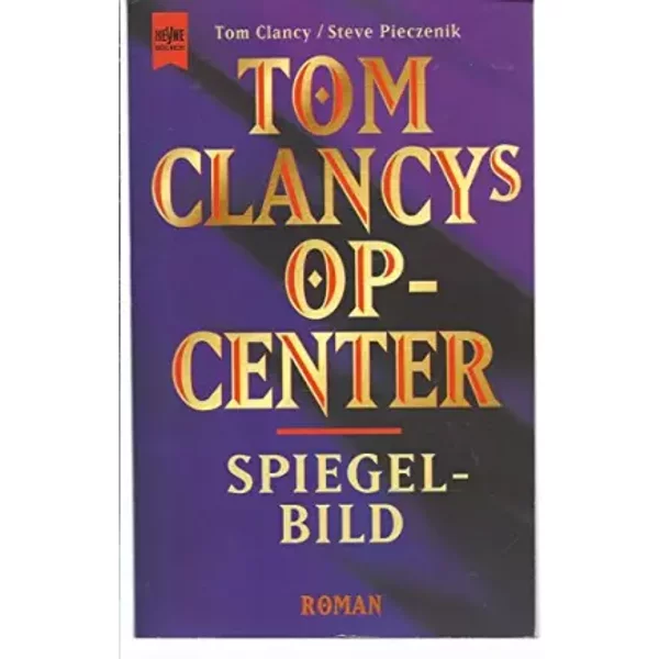 Tom Clancys Op-Center 2, Spiegelbild - Clancy Tom Und Steve Pieczenik-image