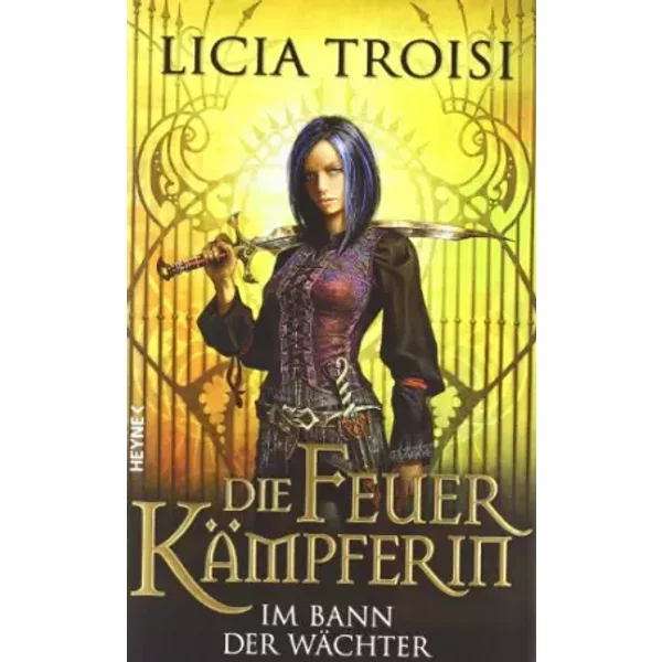 Die FeuerkäMpferin01 - Im Bann Der WäChter: Roman - Licia Troisi-image