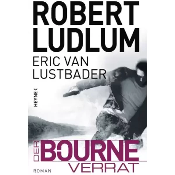 Der Bourne Verrat: Roman (Jason Bourne, Band 10) - Robert Ludlum, Eric Van Lustbader-image