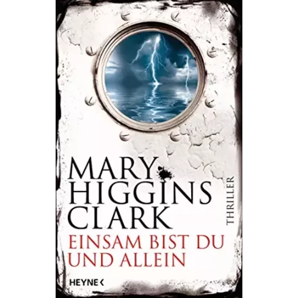 Einsam Bist Du Und Allein: Thriller - Mary Higgins Clark-image
