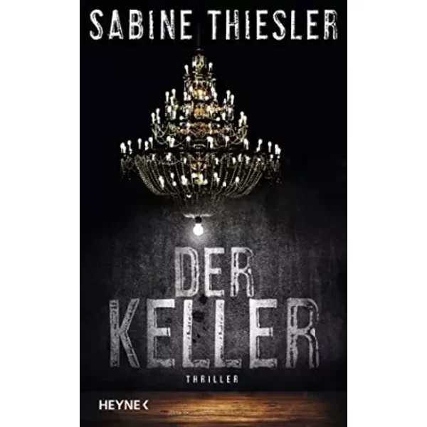 Der Keller: Thriller - Sabine Thiesler-image