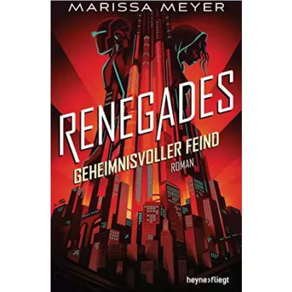 Renegades - Geheimnisvoller Feind: Roman (Renegades-Reihe, Band 2) - Marissa Meyer-image