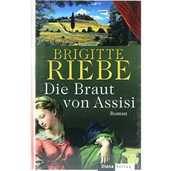 Die Braut Von Assisi: Roman - Brigitte Riebe-image