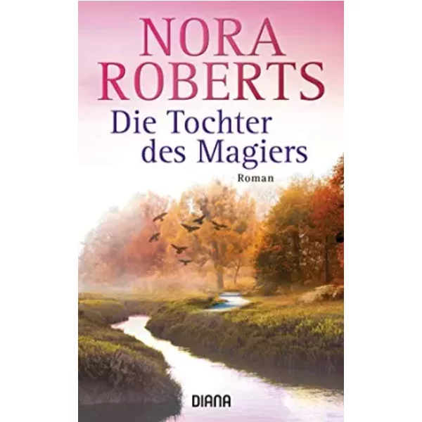 Die Tochter Des Magiers - Hans Schuld, Nora Roberts-image