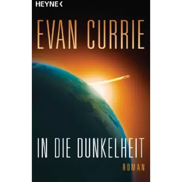 In die Dunkelheit: Odyssey 1 - Roman - Evan Currie