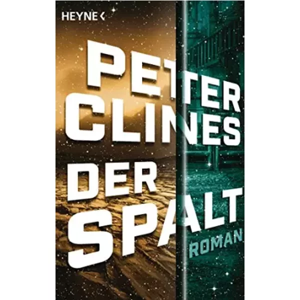 Der Spalt: Roman - Peter Clines