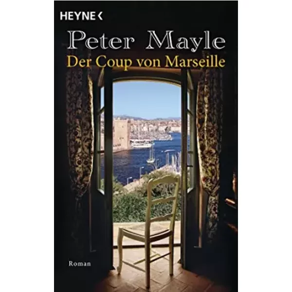 Der Coup Von Marseille: Roman - Peter Mayle-image