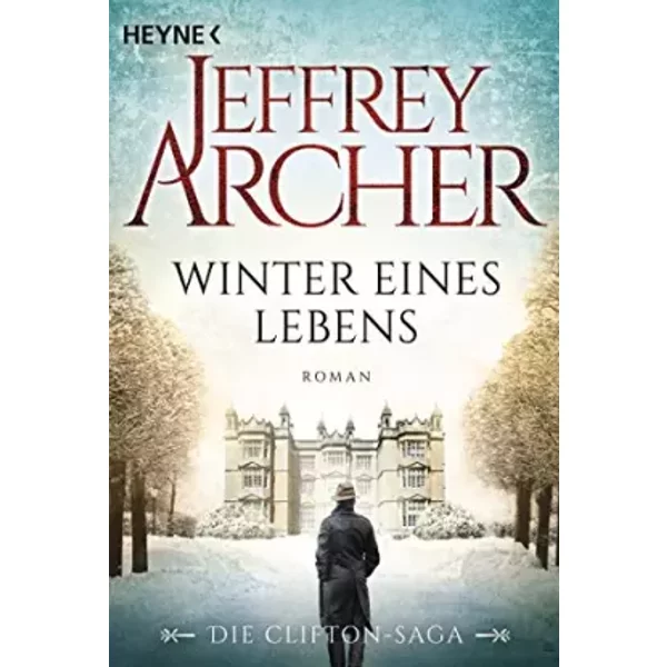 Winter Eines Lebens: Die Clifton Saga 07 - Jeffrey Archer, Martin Ruf-image