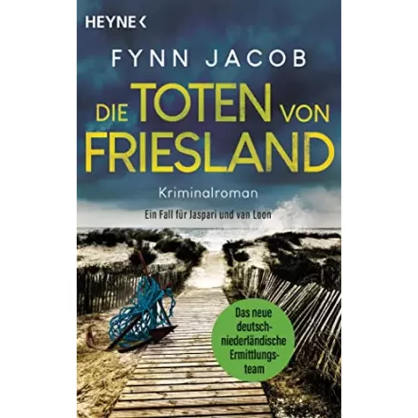 Die Toten Von Friesland: Kriminalroman. Ein Fall FüR Jaspari Und Van Loon - Fynn Jacob-image