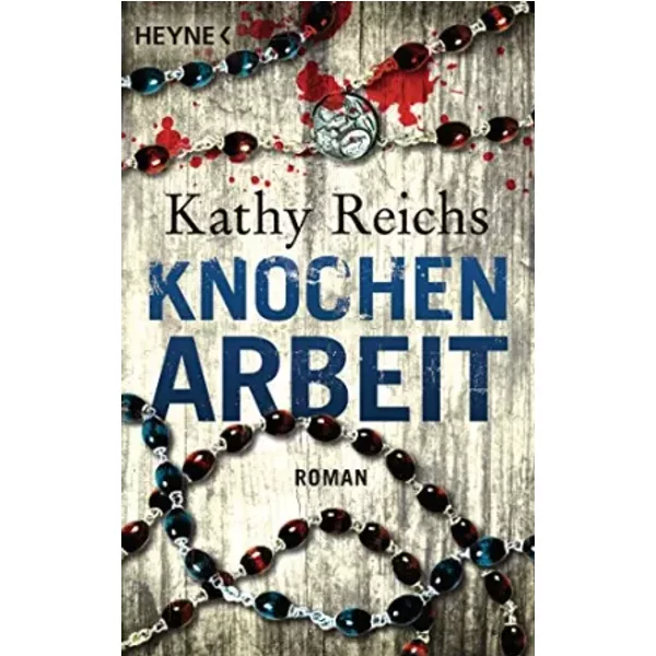 Knochenarbeit - Kathy Reichs, Klaus Berr-image