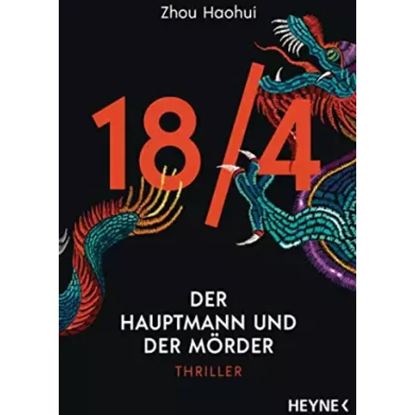 18/4 - Der Hauptmann Und Der MöRder: Thriller (Die 18/4-Serie, Band 1) - Zhou Haohui-image