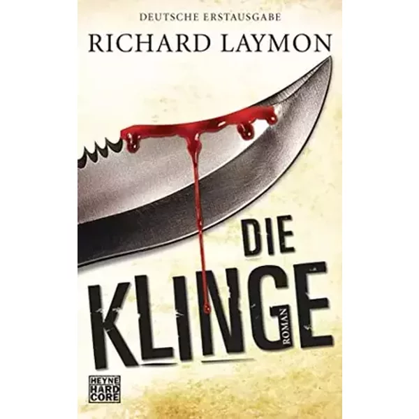Die Klinge: Roman - Richard Laymon
