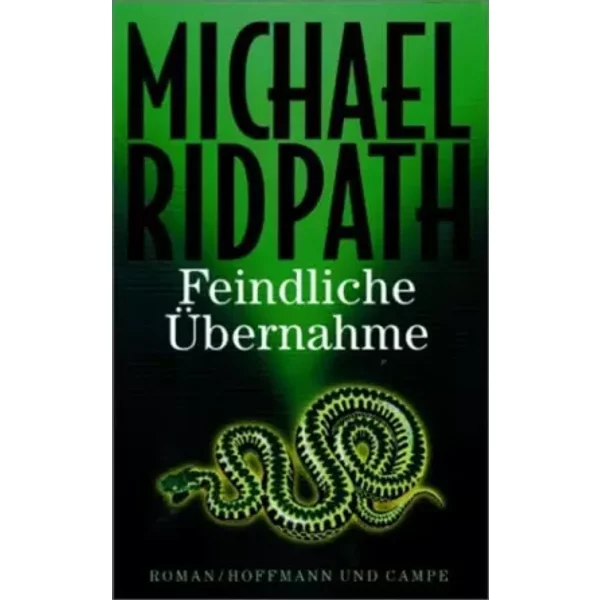 Feindliche ÜBernahme. - Michael Ridpath-image