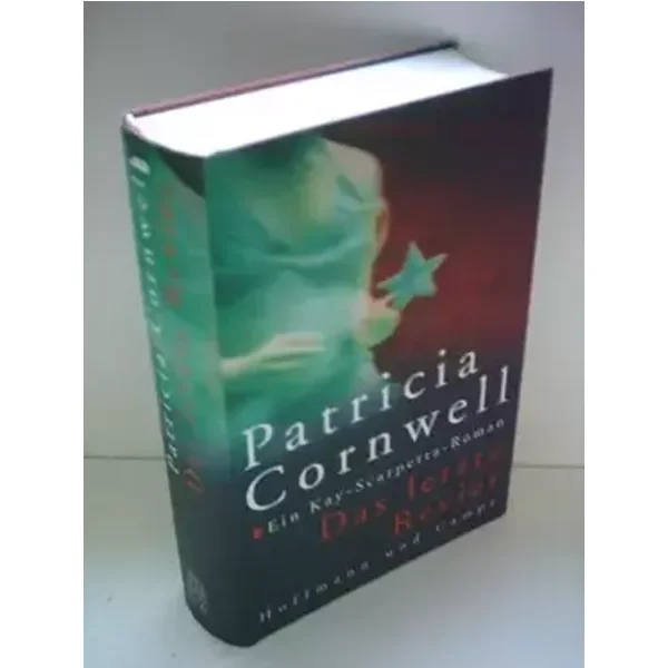 Das letzte Revier: Ein Kay-Scarpetta-Roman - Patricia Cornwell