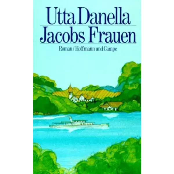Jacobs Frauen: Roman. - Utta Danella-image