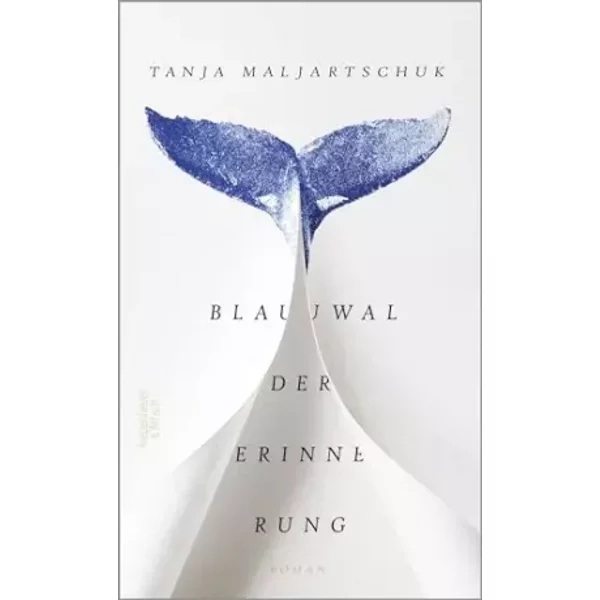 Blauwal Der Erinnerung: Roman - Tanja Maljartschuk-image