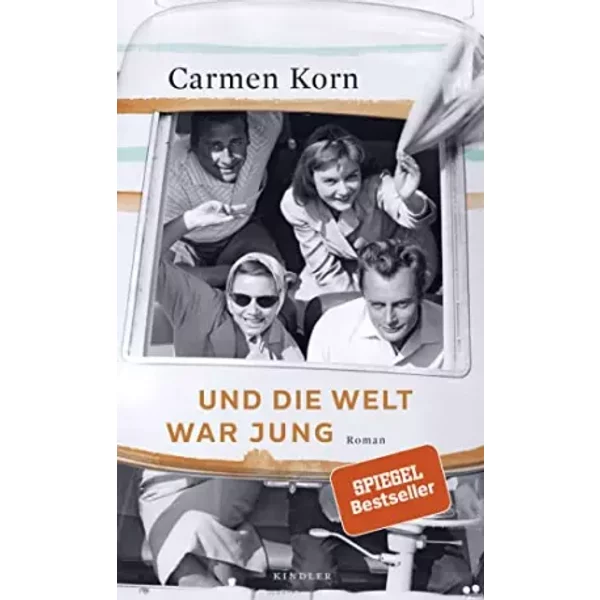 Und Die Welt War Jung - Carmen Korn-image