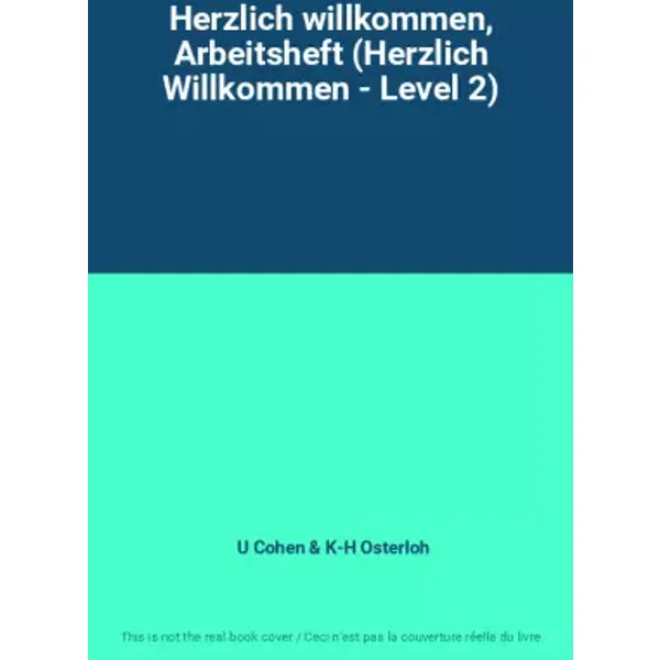 Herzlich willkommen, Arbeitsheft (Herzlich Willkommen - Level 2) - U Cohen, K-H Osterloh
