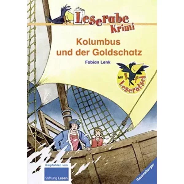 Kolumbus Und Der Goldschatz: Ein Krimi Aus Der Zeit Der Seefahrer: Ein Krimi Aus Der Zeit Der Seefahrer. Mit LeseräTsel (Leserabe - 3. Leses - Fabian Lenk-image