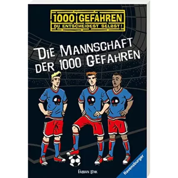 Die Mannschaft Der 1000 Gefahren - Fabian Lenk-image