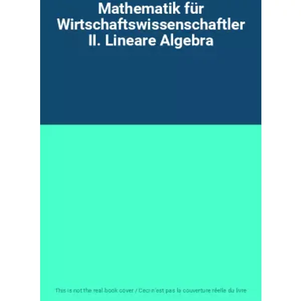 Mathematik FüR Wirtschaftswissenschaftler Ii. Lineare Algebra-image