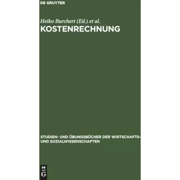 Kostenrechnung: Aufgaben und Lösungen (Studien- und Übungsbücher der Wirtschafts- und Sozialwissenschaften)