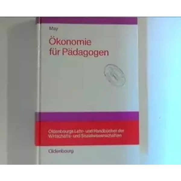 Ökonomie für Pädagogen - Hermann May