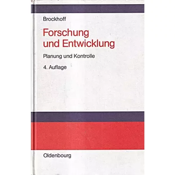 Forschung und Entwicklung: Planung und Kontrolle - Klaus Brockhoff