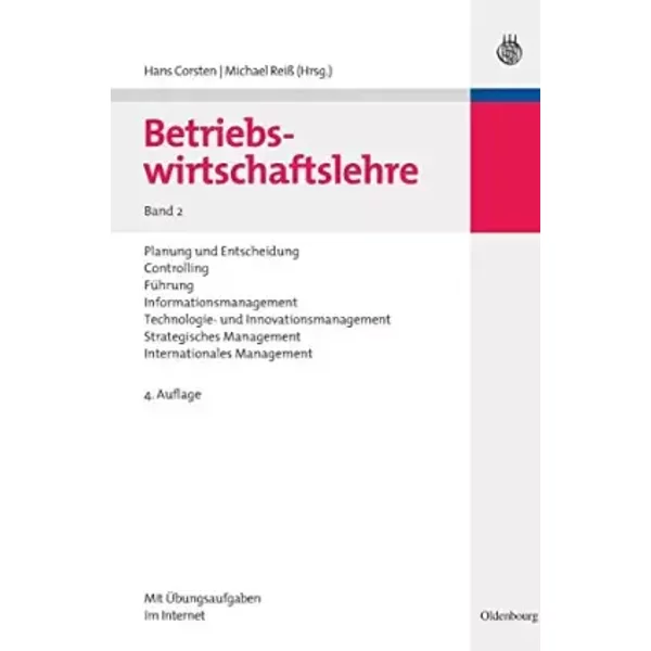Betriebswirtschaftslehre: Bd 2 Planung und Entscheidung, Controlling, Führung, Informationsmanagement