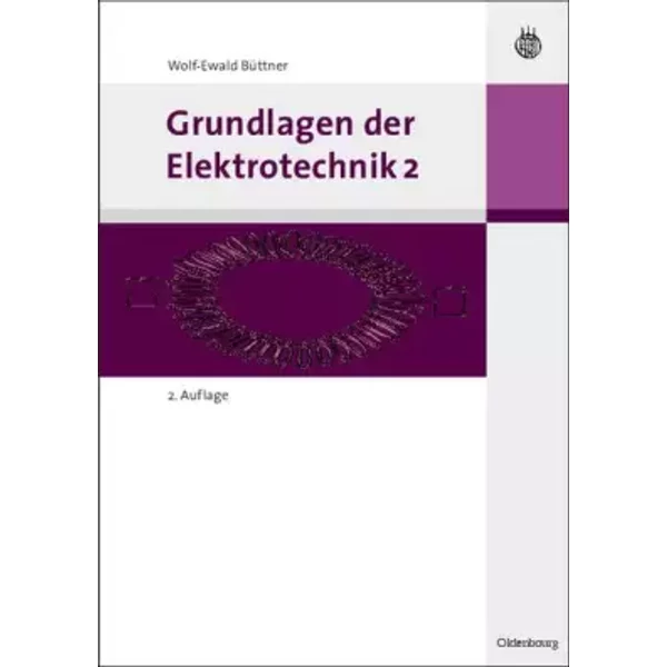 Grundlagen der Elektrotechnik 2 - Wolf-Ewald Büttner