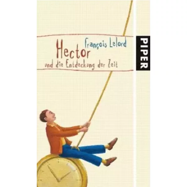 Hector Und Die Entdeckung Der Zeit - Francois Lelord, Ralf Pannowitsch-image