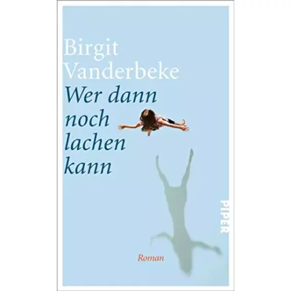 Wer Dann Noch Lachen Kann: Roman - Birgit Vanderbeke-image