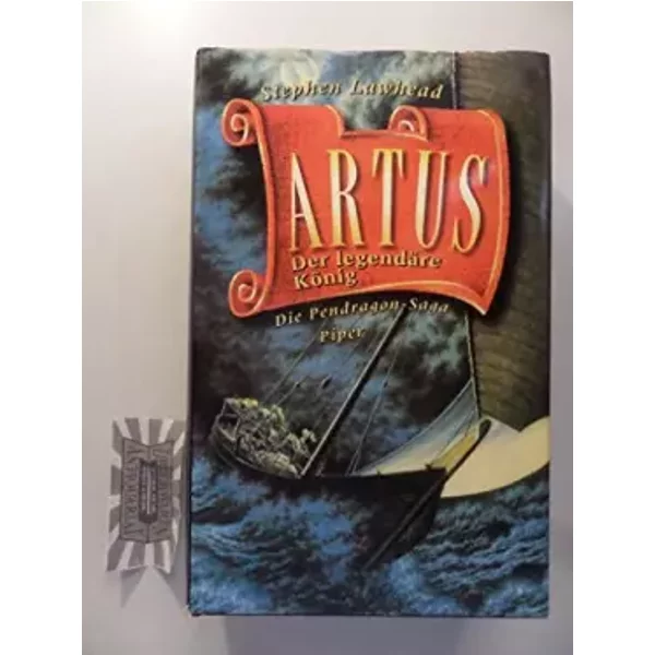 Artus. Der LegendäRe KöNig. Die Pendragon-Saga - Stephen Lawhead-image