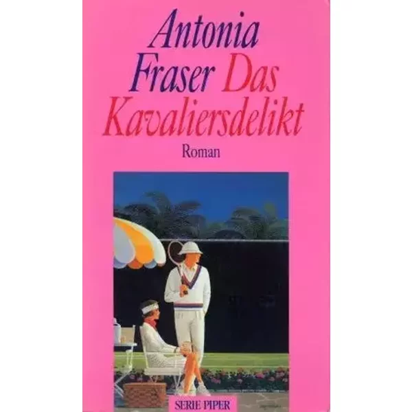 Das Kavaliersdelikt: Roman (Piper Taschenbuch) - Antonia Fraser