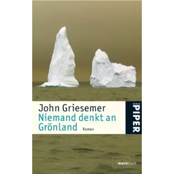 Niemand Denkt An GröNland: Roman (Piper Taschenbuch, Band 4633) - John Griesemer-image
