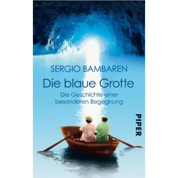 Die Blaue Grotte: Die Geschichte Einer Besonderen Begegnung - Sergio Bambaren-image