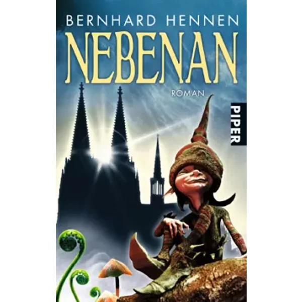 Nebenan: Roman (Fantasy, Band 26649) - Bernhard Hennen-image