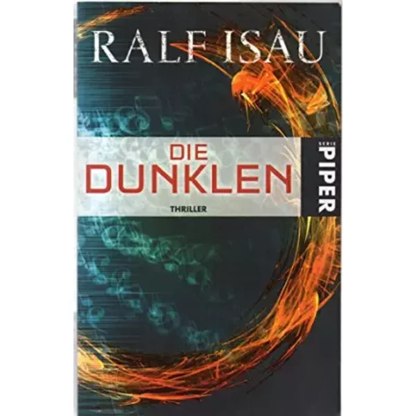 Die Dunklen: Thriller - Ralf Isau-image