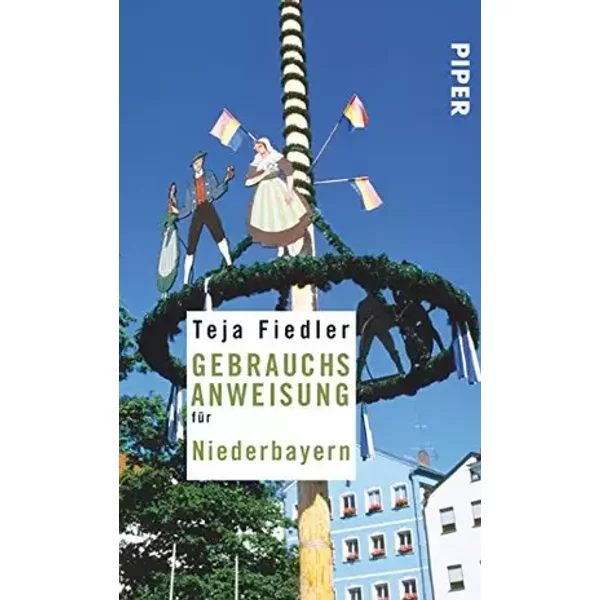 Gebrauchsanweisung für Niederbayern - Teja Fiedler