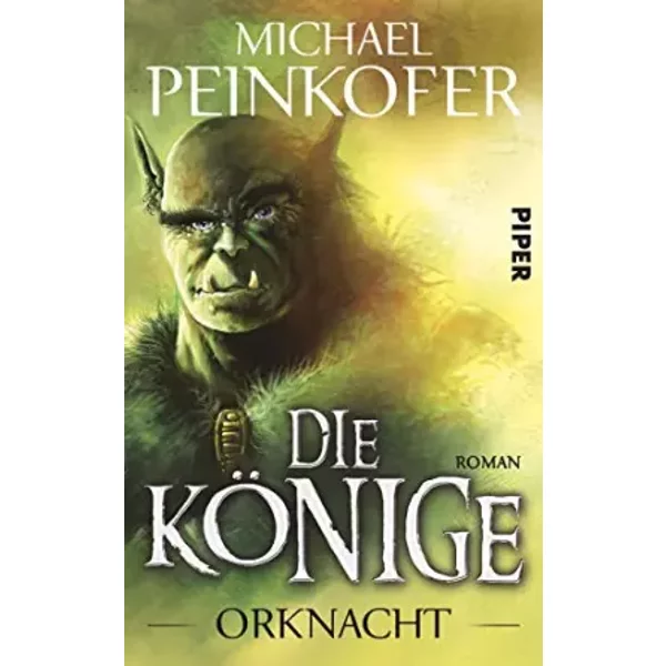 Die KöNige: Orknacht (Die KöNige 1) - Michael Peinkofer-image