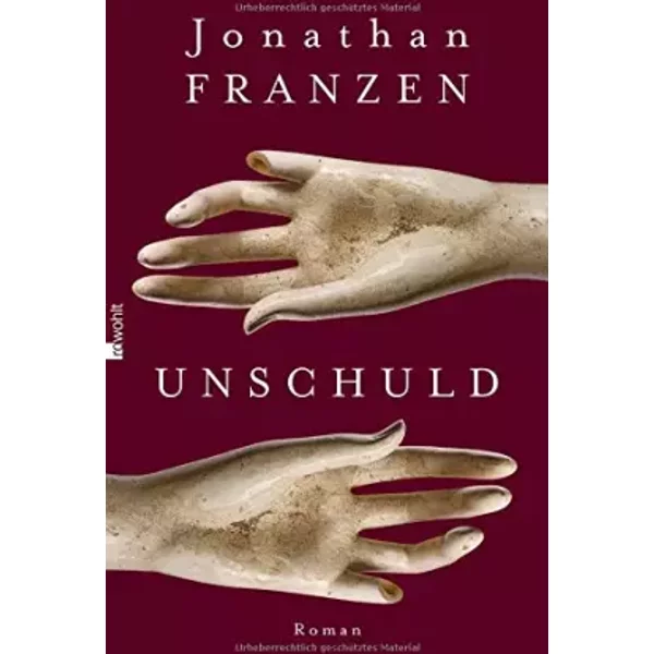 Unschuld - Jonathan Franzen, Bettina Abarbanell, Eike Schönfeld